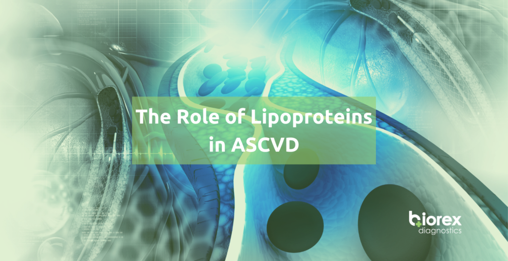 The Role of Lipoproteins in Atherosclerotic Cardiovascular Disease