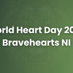 World Heart Day 2024 | Bravehearts NI